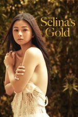 Nonton Film Selina’s Gold lk21